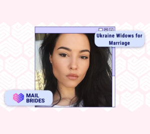 Ukraine Widows for Marriage Online