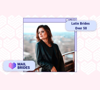 Latin Brides Over 50: Meet Mature Latin Women