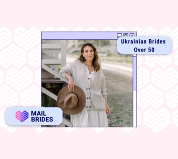 Ukrainian Brides Over 50: Meet Attractive Mature Ukrainian Women