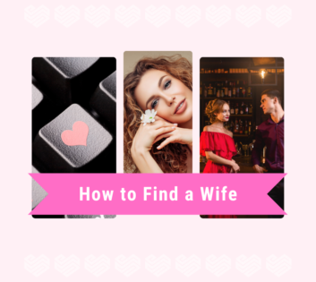 How to Find a Wife in 2025