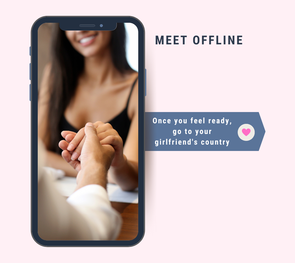 Meet offline in your girlfriend's country