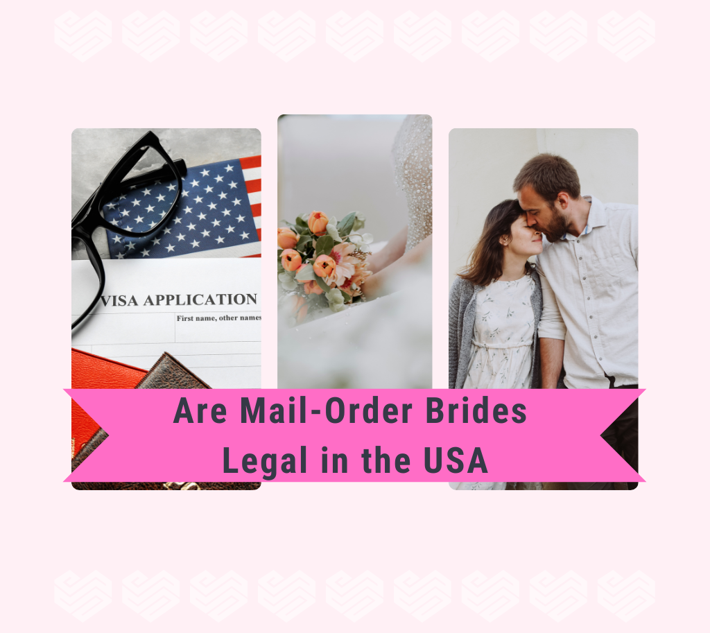 Are Mail-Order Brides Legal in the USA in 2025?