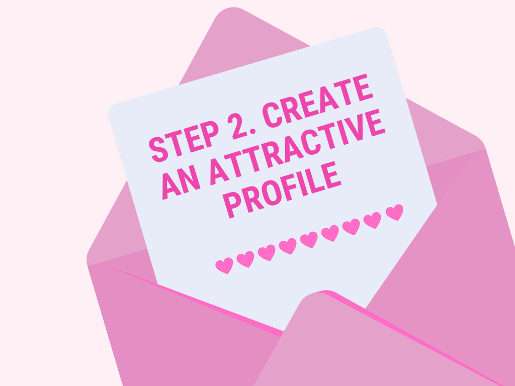 Create an Attractive Profile