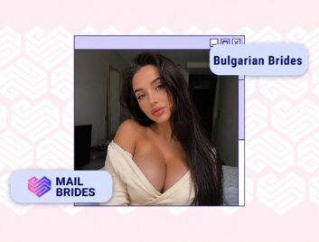 Bulgarian Mail Order Brides: Statistics, Costs & Tips